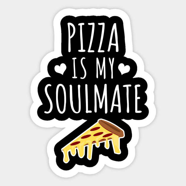 Pizza Is My Soulmate Sticker by LunaMay